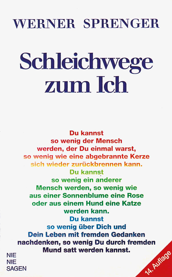 Werner Sprenger, Schleichwege zum Ich I