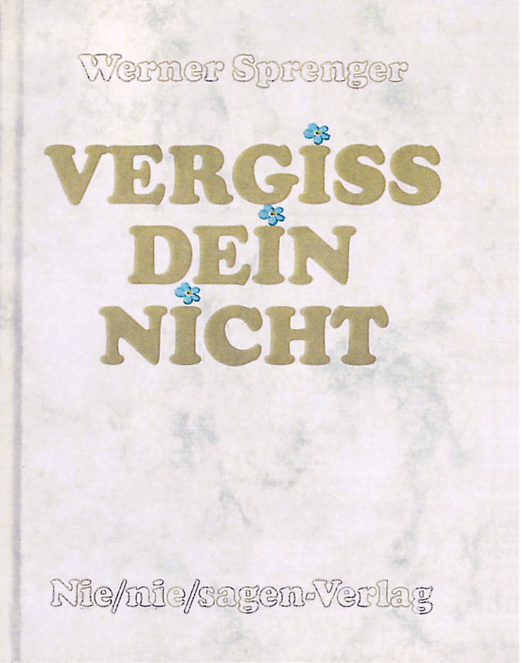 Vergiss Dein nicht